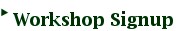Workshop Signup